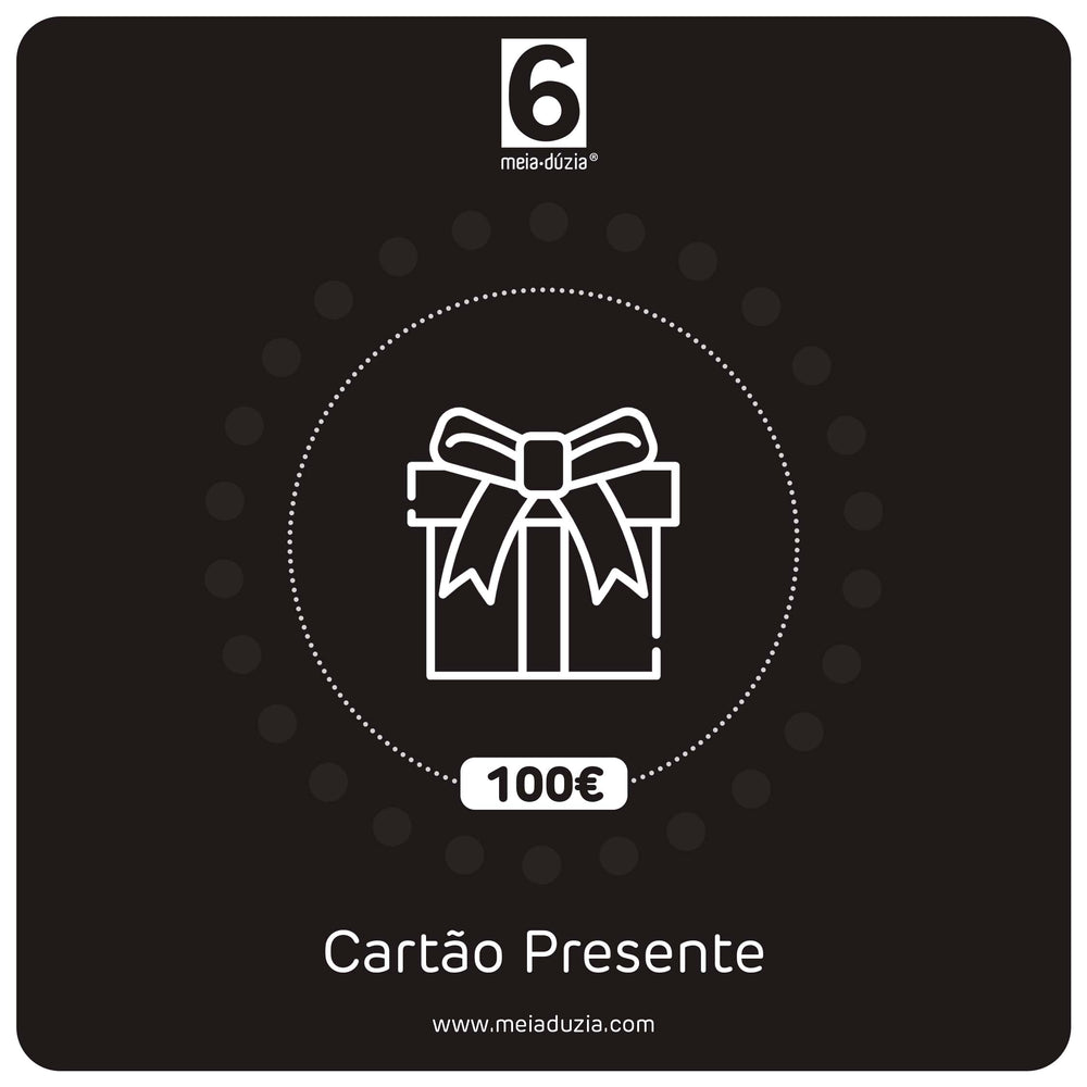 Cartão Presente 100€ meia.dúzia®