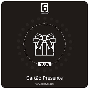 Cartão Presente 100€ meia.dúzia®